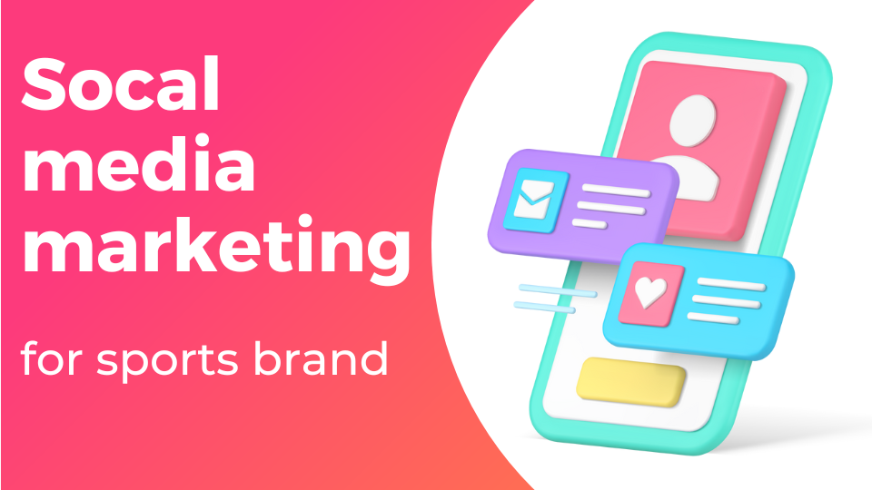 You are currently viewing Social Media Marketing for Sports Brands